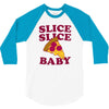 slice slice baby pizza tee 3/4 Sleeve Shirt