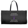 I Am Kicking Cancers Butt Whats Your Superpower? Weekender Totes