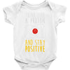 stay positive Baby Onesie