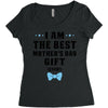 I Am The Best Mother's Day Gift Ever Women's Triblend Scoop T-shirt