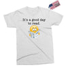 it's a good day to read Exclusive T-shirt