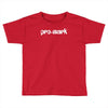 pro mark new Toddler T-shirt