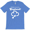 welcome to england! T-Shirt