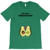 We Are Pregnant T-Shirt