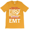 Maybe I Was Too Late To Be His First But Right Now I'm Happy To Be His T-Shirt