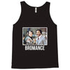 Bromance Tank Top