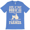 the 8th day god made farmers T-Shirt