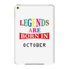 legends are born october iPad Mini 4