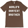 world's okayest brother T-Shirt