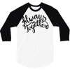 always together 3/4 Sleeve Shirt