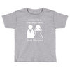 under new management   just married Toddler T-shirt