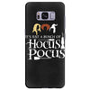 it&rsquo;s just a bunch of hocus pocus w Samsung Galaxy S8 Plus