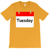 title of day of the week tuesday day of the week T-Shirt