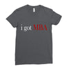 i got mba Ladies Fitted T-Shirt