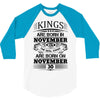 Real Kings Are Born On November 30 3/4 Sleeve Shirt