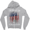 Honor Those Who Place Their Life on the Line so you can Live Yours Zipper Hoodie