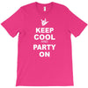 keep cool partyon T-Shirt