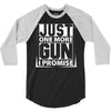 Just One More Gun I Promise 3/4 Sleeve Shirt