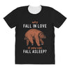 Why Fall In Love If You Can Fall Aslepp All Over Women's T-shirt