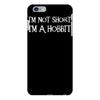 i'm not short, i'm a hobbit   new funny iPhone 6/6s Plus Case