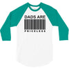 dads are priceless   dad t shirt 3/4 Sleeve Shirt