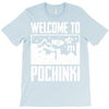 welcome to pochinki T-Shirt