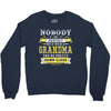Nobody Is Perfect But If You Are A Grandma You Are Pretty Damn Close Crewneck Sweatshirt