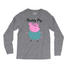 daddy pig Long Sleeve Shirts