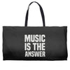 music is the answer Weekender Totes