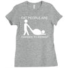 fat people are harder to kidnap funny Ladies Fitted T-Shirt