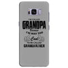 I'm Called Grandpa Because I'm Way Too Cool To Be Called Grandfather Samsung Galaxy S8 Plus