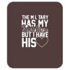 military has my soldier i have his heart Mousepad