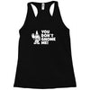 you don't gnome me Racerback Tank