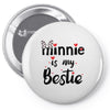 Minnie is my Bestie Pin-back button