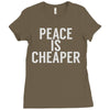 peace is cheaper awesome (2) Ladies Fitted T-Shirt