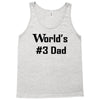 worlds number #3 dad t shirt s m l xl 2xl 3xl funny fathers day gag gi Tank Top