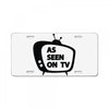 as seen on tv License Plate