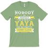 Nobody Is Perfect But If You Are A Yaya You Are Pretty Damn Close T-Shirt