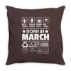 Born In March Throw Pillow