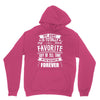 My Aunt Is Totally My Most Favorite Guy of All Time in the History of Unisex Hoodie