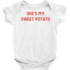 she's my sweet potato Baby Bodysuit