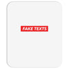 Fake Texts Hypebeast Mousepad
