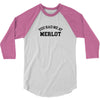 you had me at merlot 3/4 Sleeve Shirt