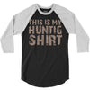 This Is My Hunting Shirt 3/4 Sleeve Shirt