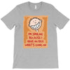 i'm smiling because i have no idea what's going on T-Shirt