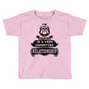 I Am Bulldog Actually In A Very Commited Relationship Toddler T-shirt