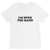 i m with the band V-Neck Tee