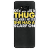 knew she was a thug Samsung Galaxy S8