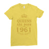 queens are born in 1961 Ladies Fitted T-Shirt