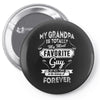 My Grandpa Is Totally My Most Favorite Guy Pin-back button